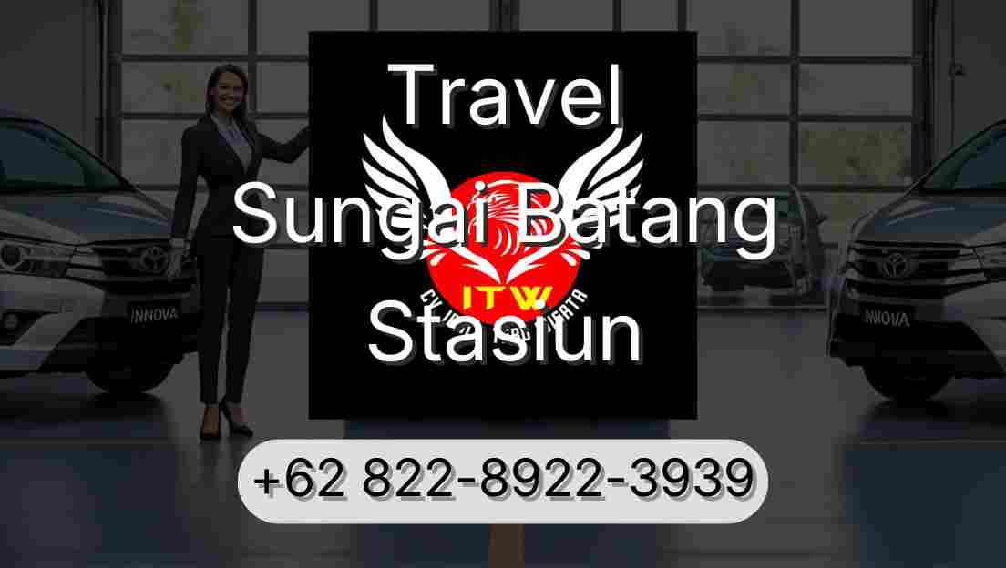 Travel Sungai Batang Stasiun