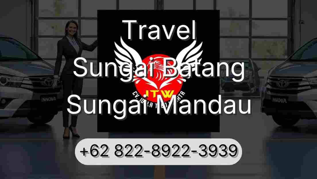 Travel Sungai Batang Sungai Mandau
