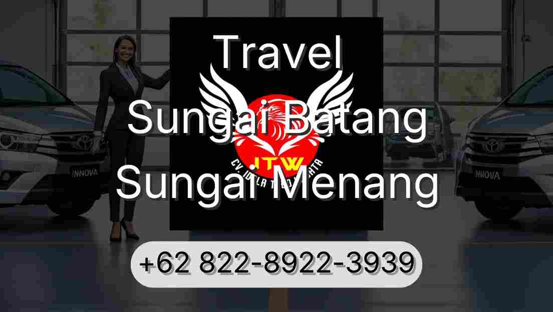 Travel Sungai Batang Sungai Menang