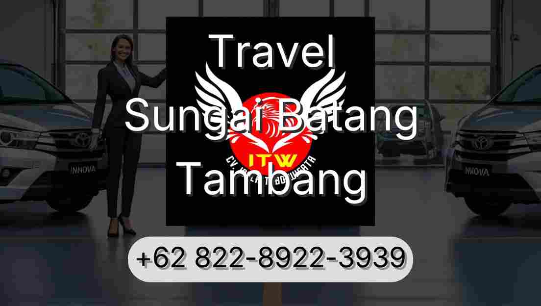 Travel Sungai Batang Tambang