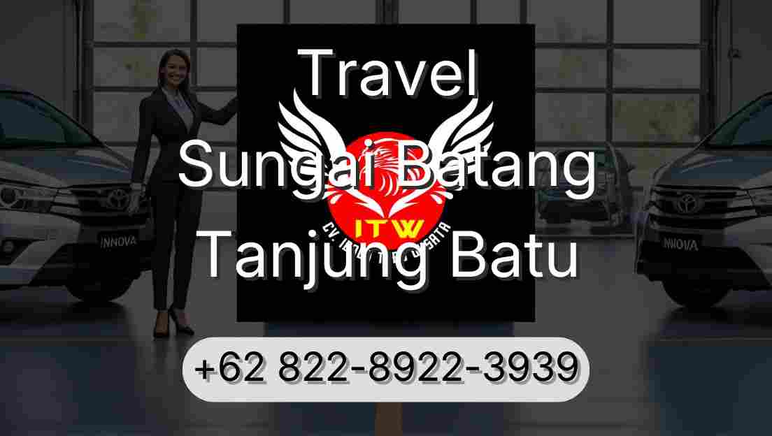 Travel Sungai Batang Tanjung Batu