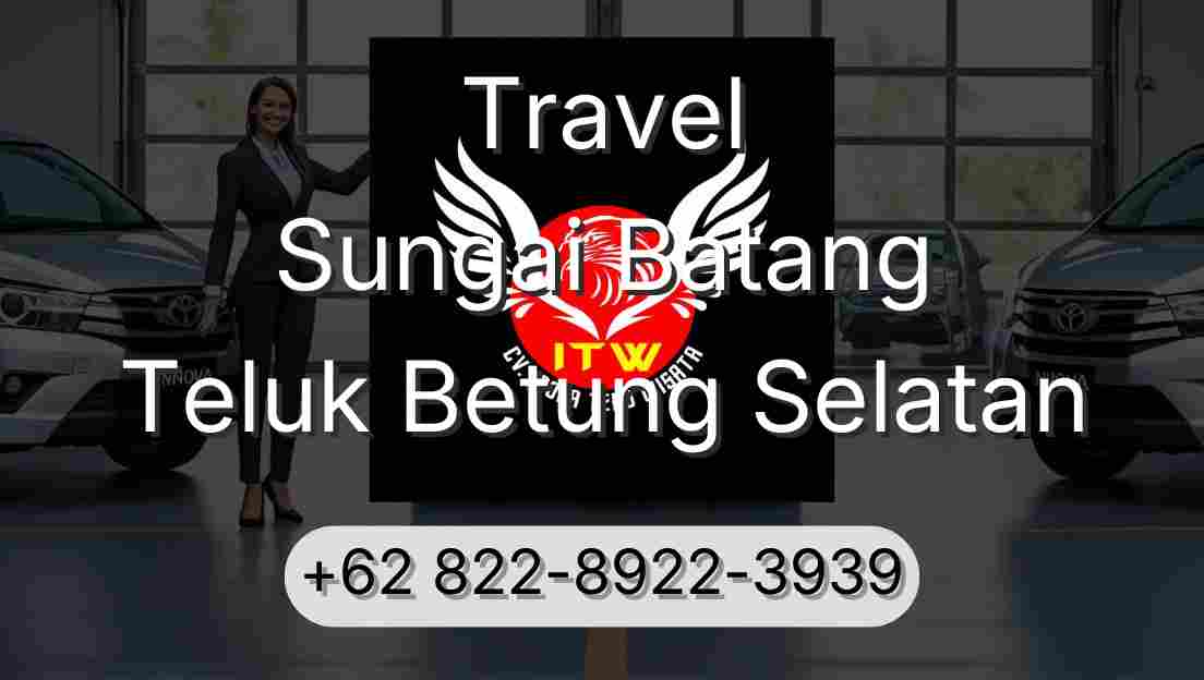 Travel Sungai Batang Teluk Betung Selatan