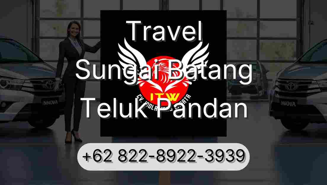 Travel Sungai Batang Teluk Pandan