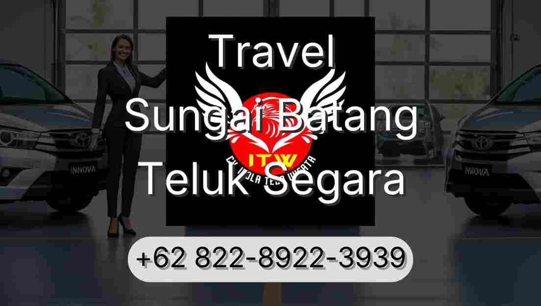 Travel Sungai Batang Teluk Segara