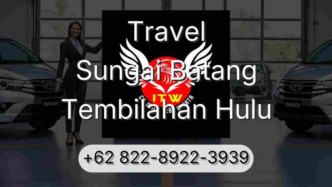 Travel Sungai Batang Tembilahan Hulu