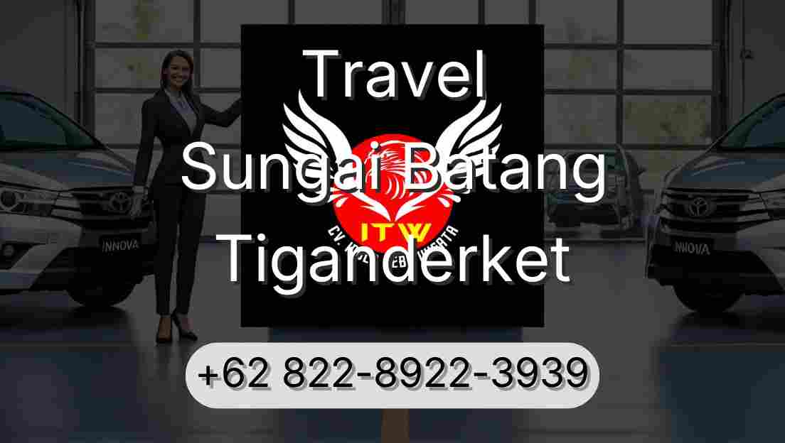 Travel Sungai Batang Tiganderket