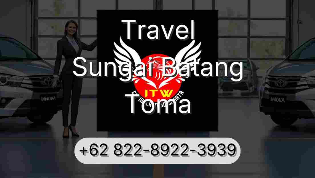 Travel Sungai Batang Toma