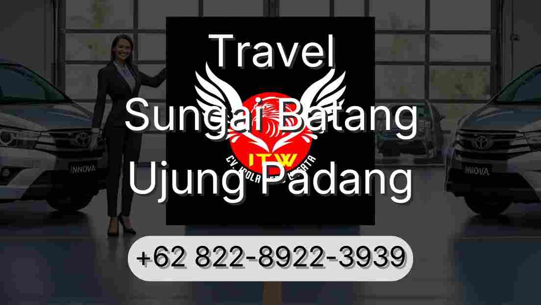Travel Sungai Batang Ujung Padang