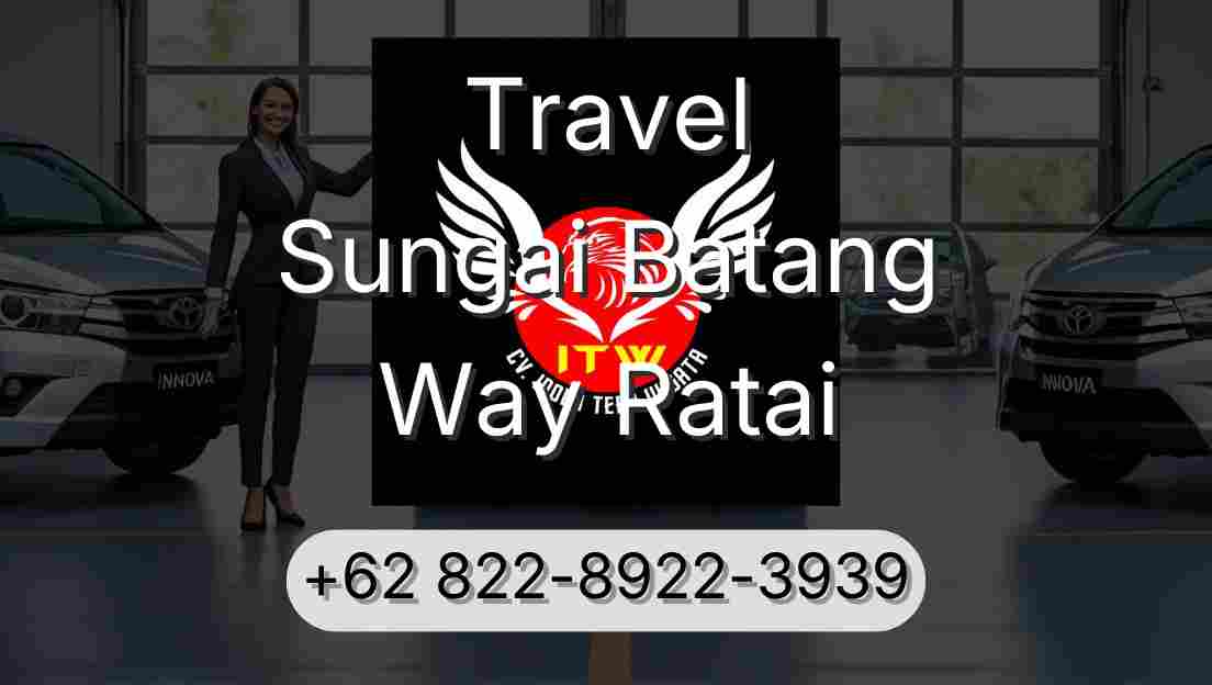 Travel Sungai Batang Way Ratai
