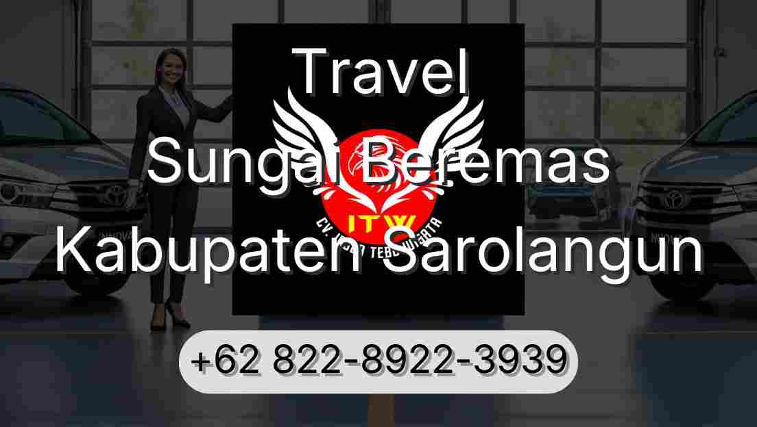 Travel Sungai Beremas Kabupaten Sarolangun