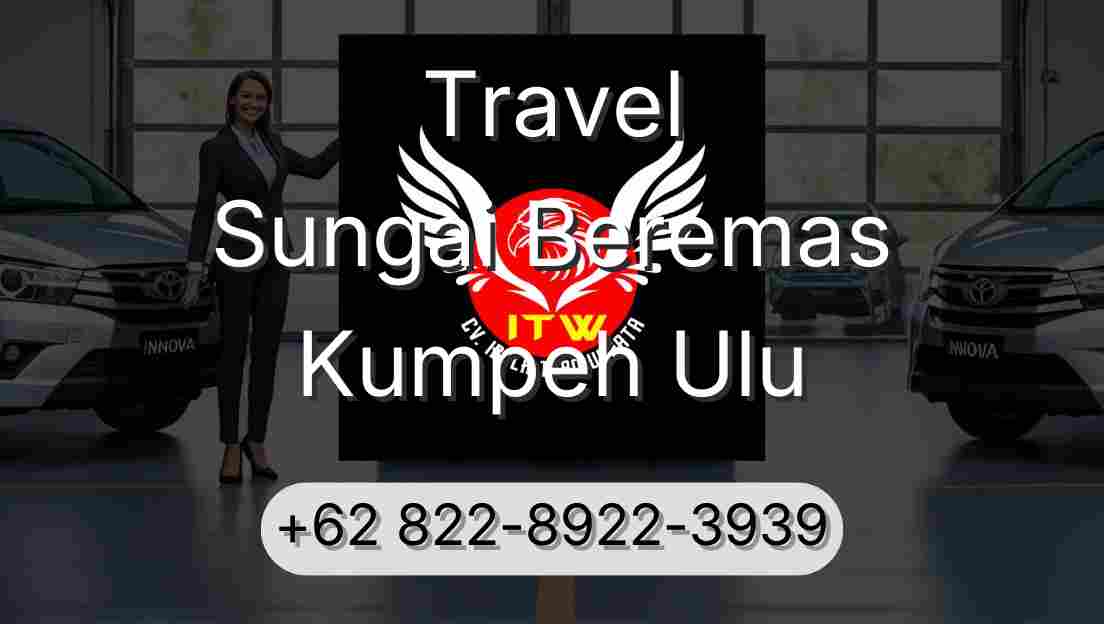 Travel Sungai Beremas Kumpeh Ulu