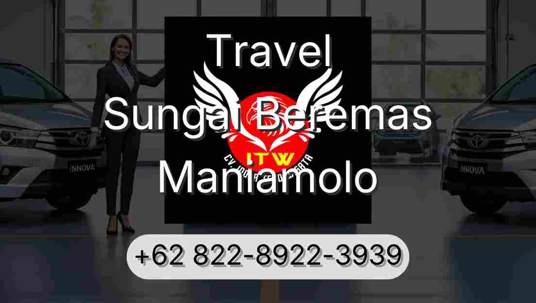 Travel Sungai Beremas Maniamolo