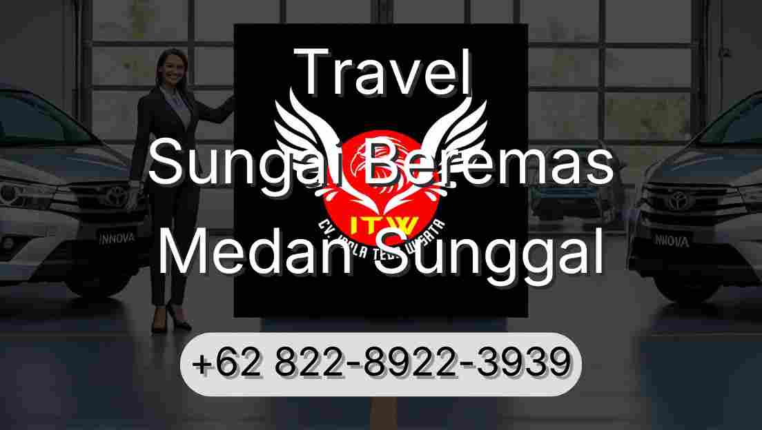 Travel Sungai Beremas Medan Sunggal