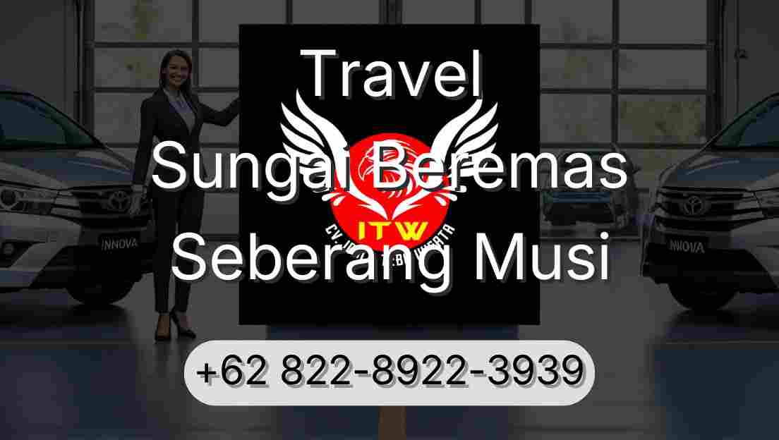 Travel Sungai Beremas Seberang Musi