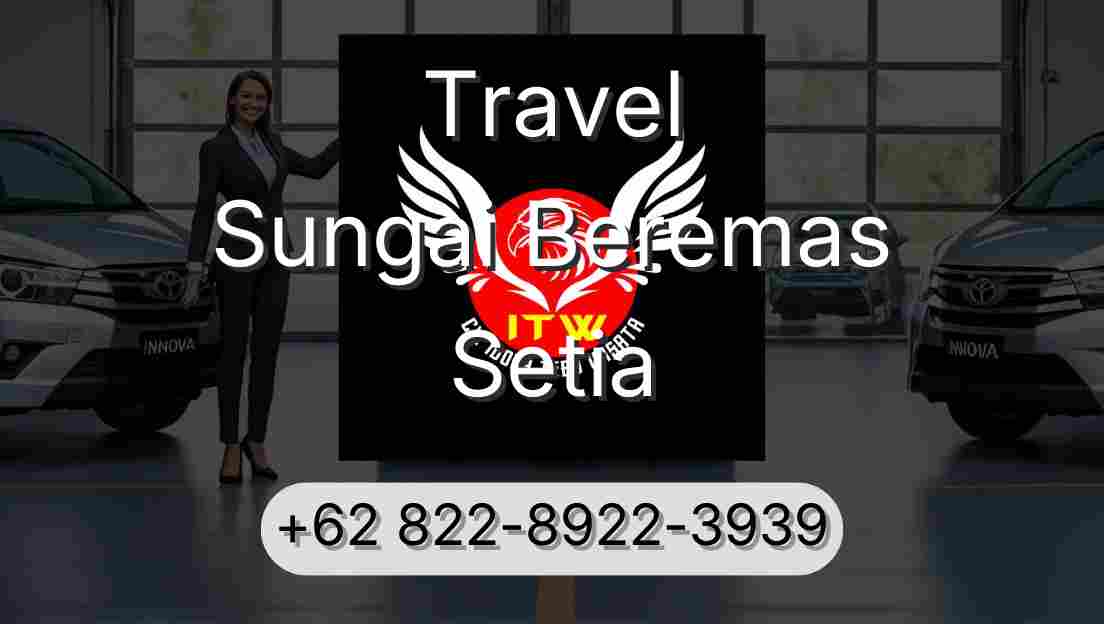 Travel Sungai Beremas Setia