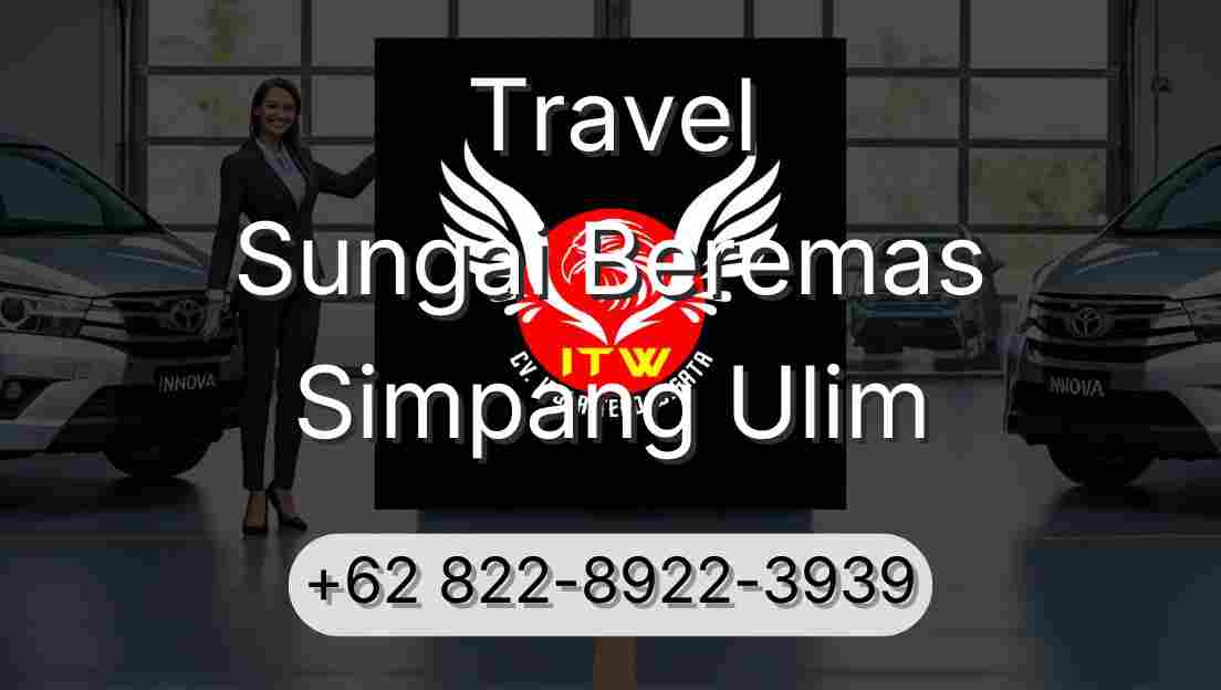 Travel Sungai Beremas Simpang Ulim