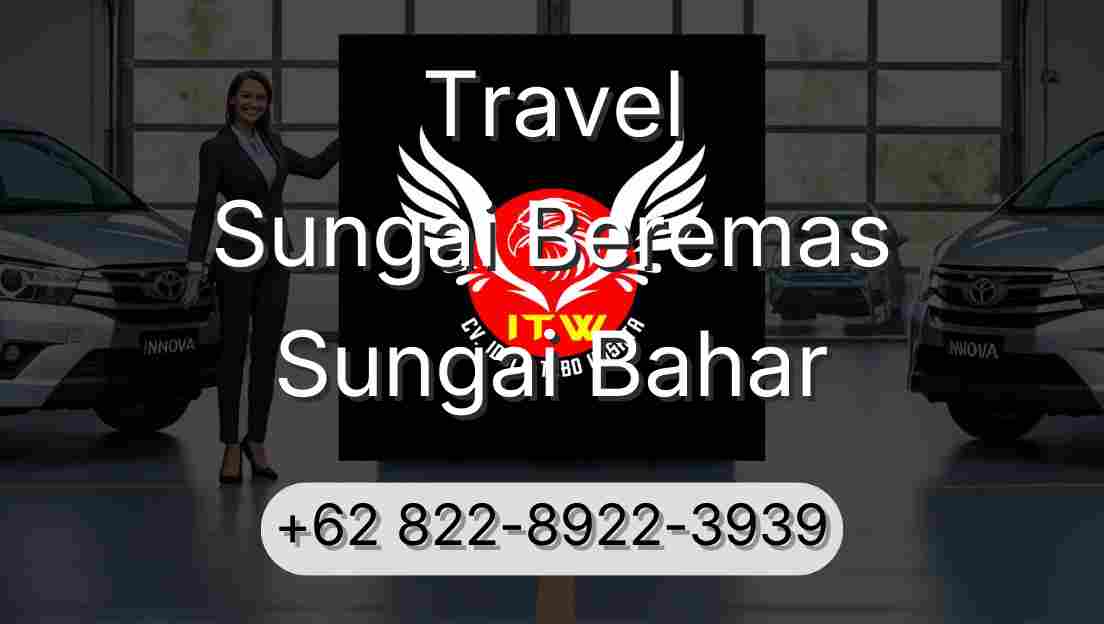 Travel Sungai Beremas Sungai Bahar