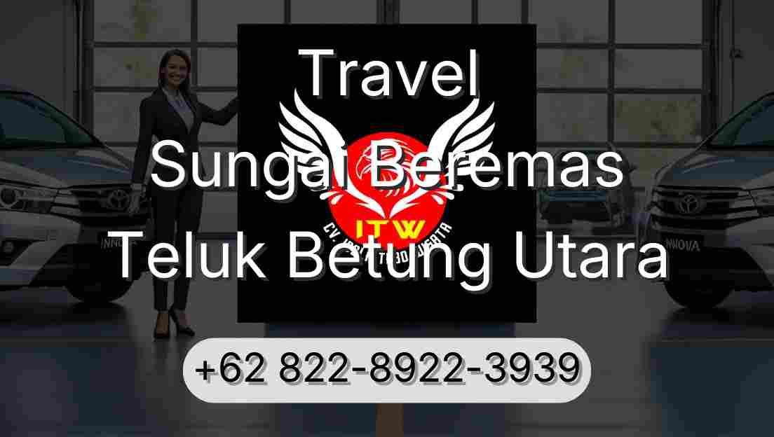 Travel Sungai Beremas Teluk Betung Utara