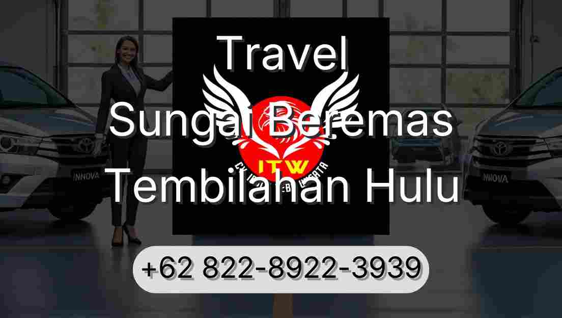Travel Sungai Beremas Tembilahan Hulu