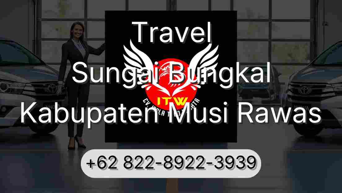 Travel Sungai Bungkal Kabupaten Musi Rawas