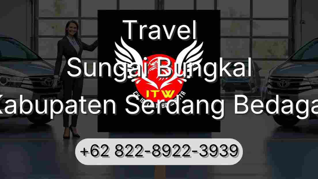 Travel Sungai Bungkal Kabupaten Serdang Bedagai