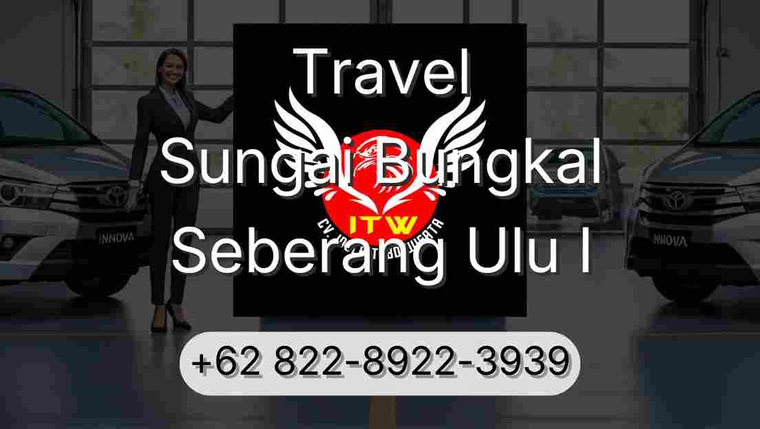 Travel Sungai Bungkal Seberang Ulu I