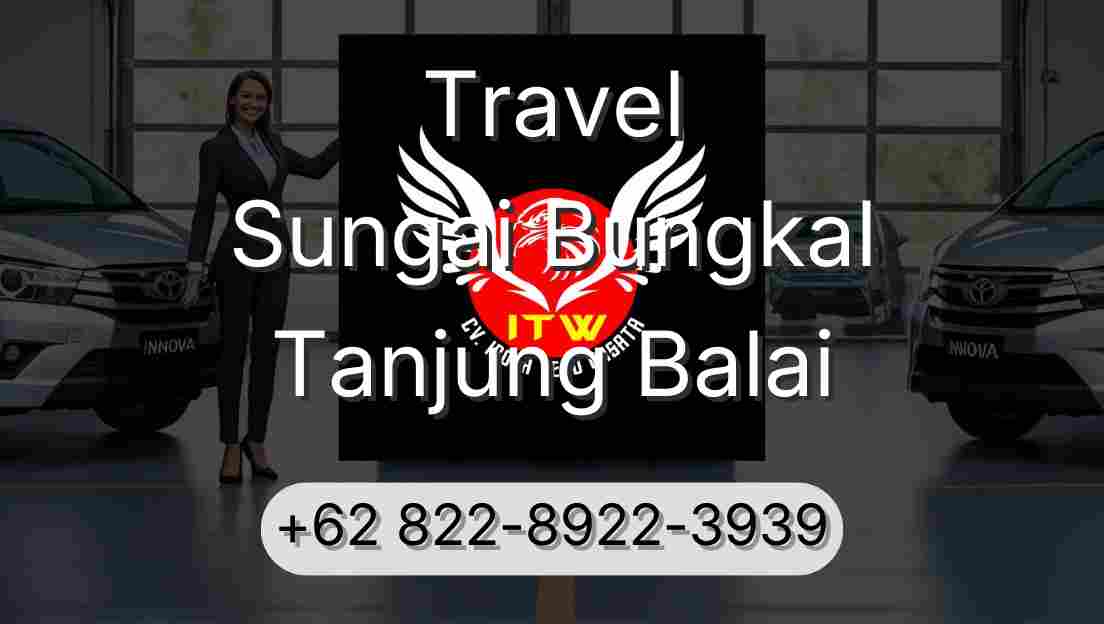 Travel Sungai Bungkal Tanjung Balai