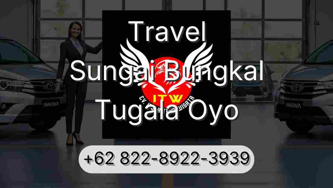Travel Sungai Bungkal Tugala Oyo