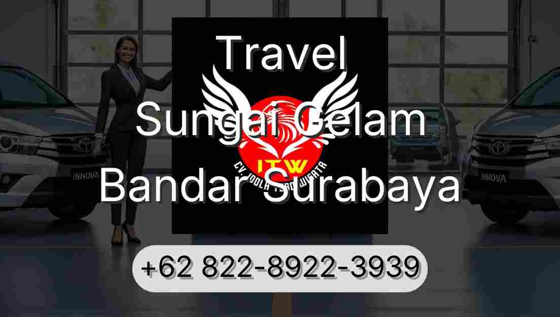 Travel Sungai Gelam Bandar Surabaya