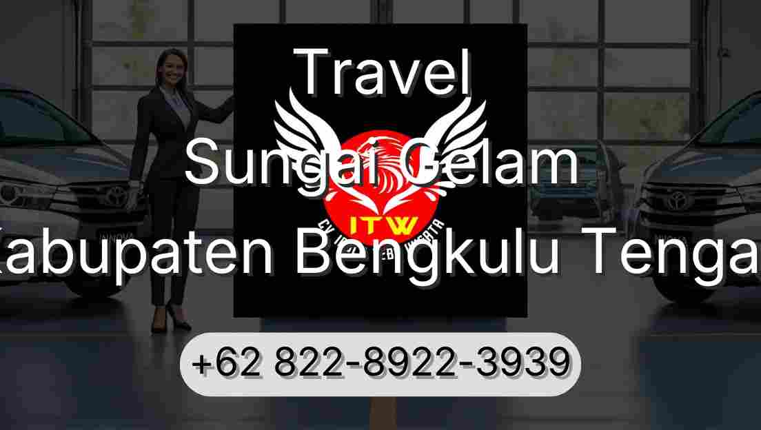 Travel Sungai Gelam Kabupaten Bengkulu Tengah