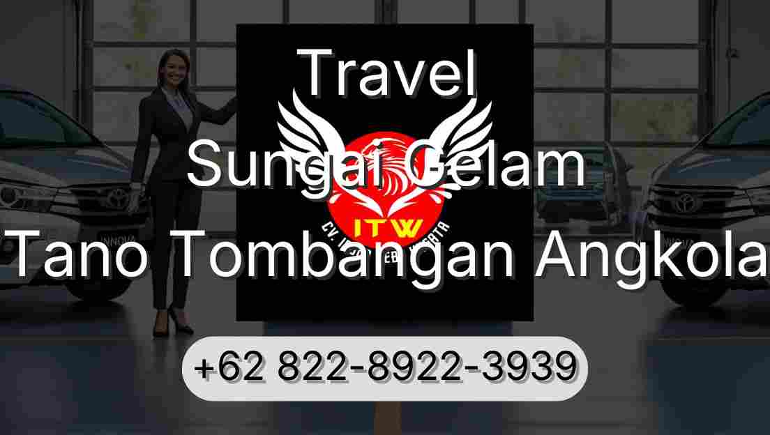 Travel Sungai Gelam Tano Tombangan Angkola