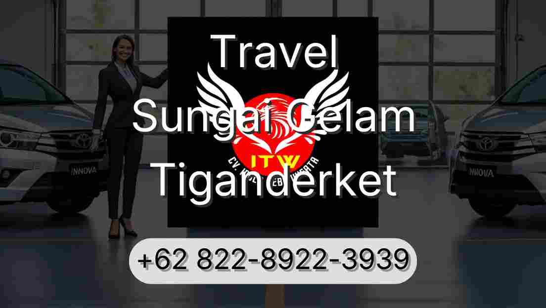 Travel Sungai Gelam Tiganderket