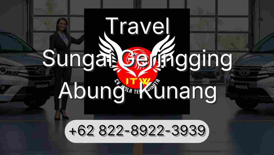 Travel Sungai Geringging Abung  Kunang