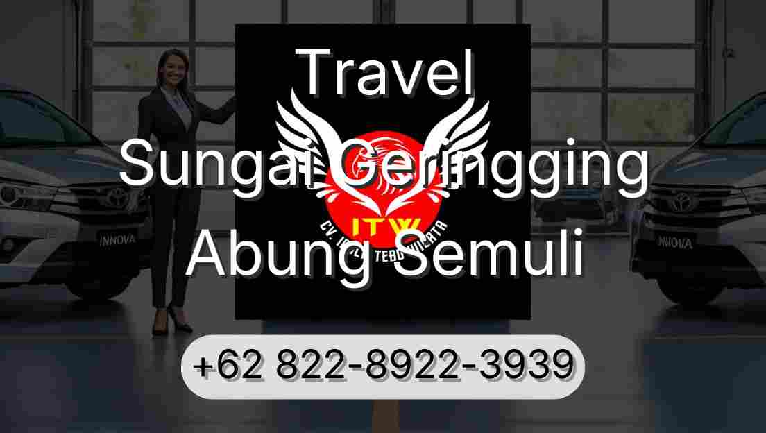 Travel Sungai Geringging Abung Semuli