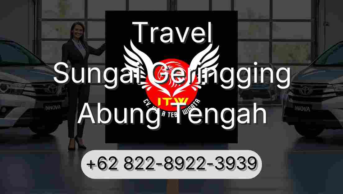 Travel Sungai Geringging Abung Tengah