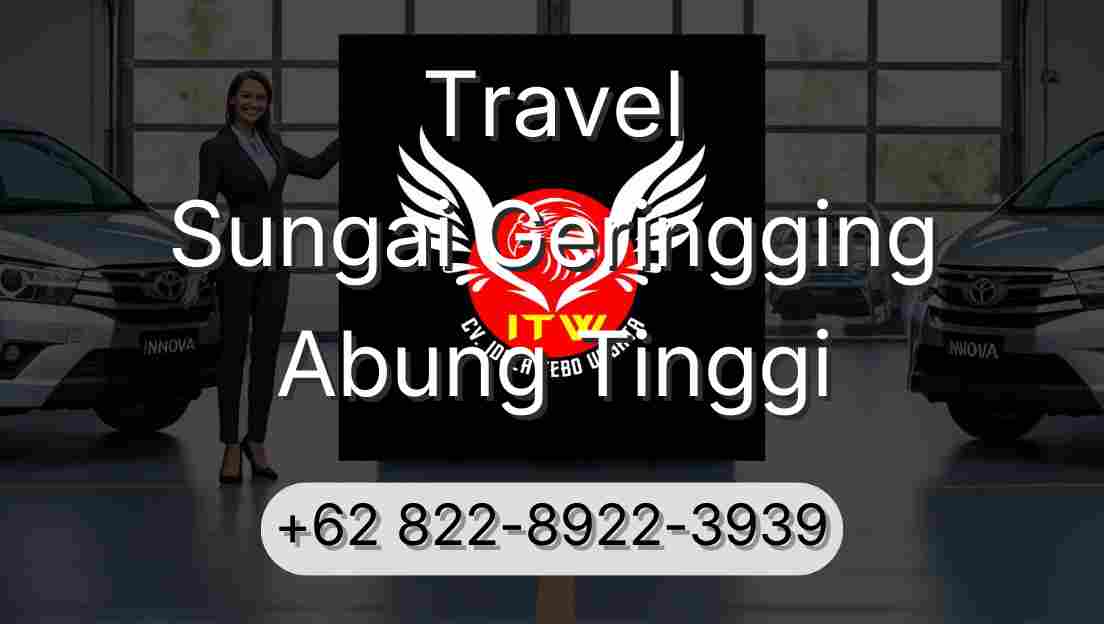 Travel Sungai Geringging Abung Tinggi