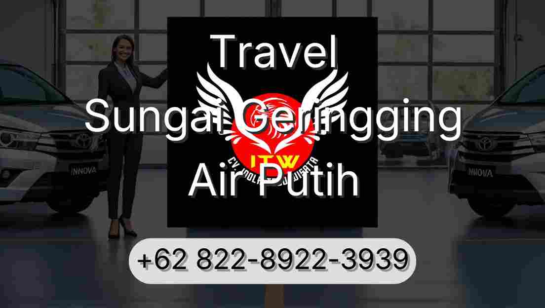 Travel Sungai Geringging Air Putih