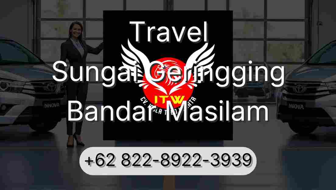 Travel Sungai Geringging Bandar Masilam