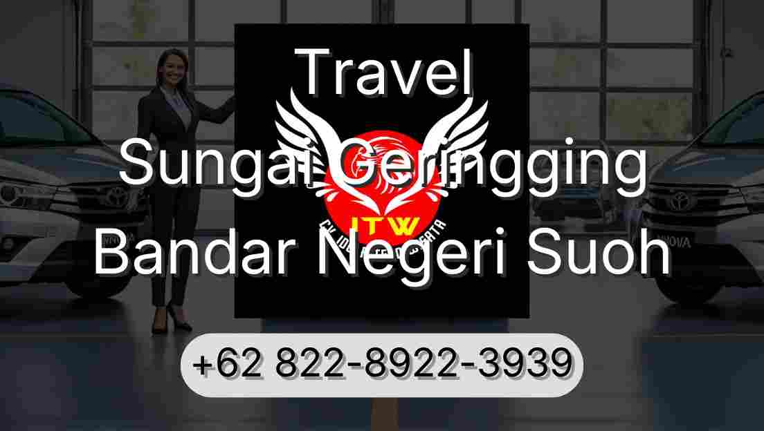 Travel Sungai Geringging Bandar Negeri Suoh