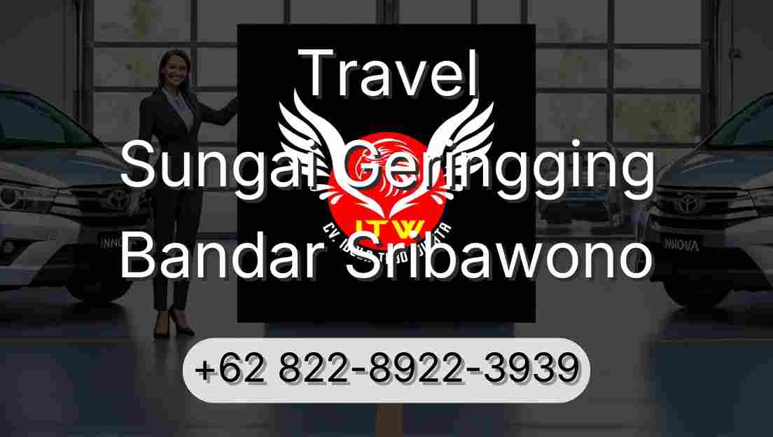 Travel Sungai Geringging Bandar Sribawono