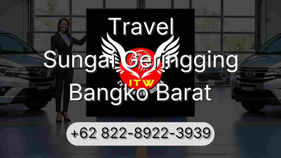 Travel Sungai Geringging Bangko Barat