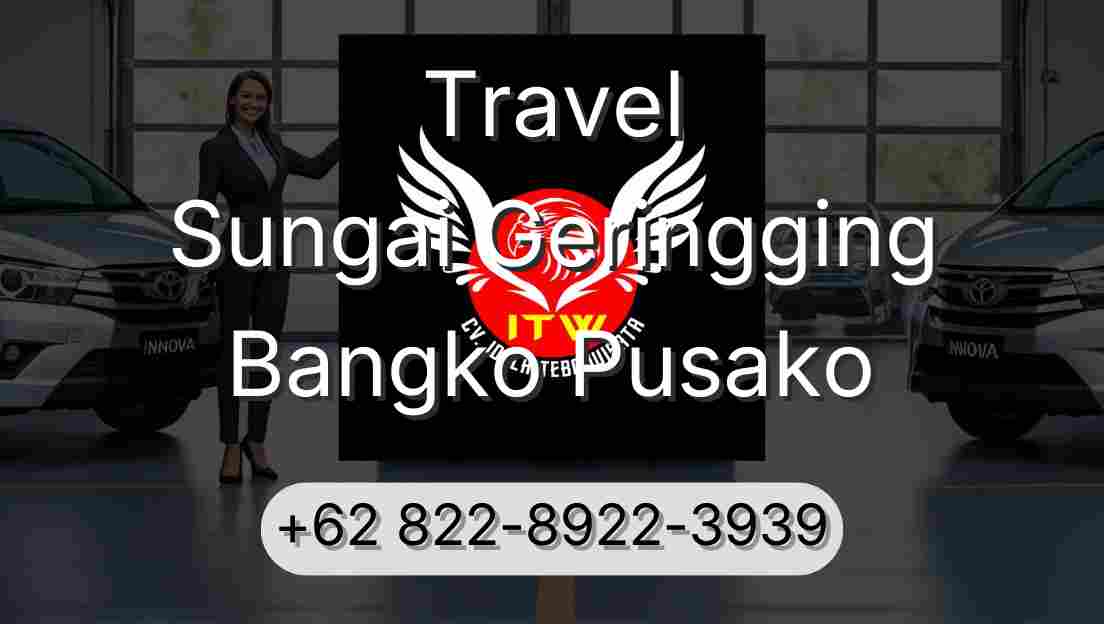 Travel Sungai Geringging Bangko Pusako