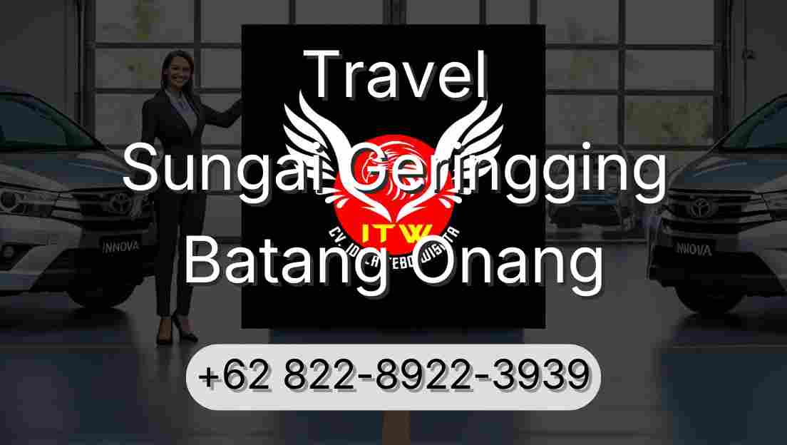 Travel Sungai Geringging Batang Onang