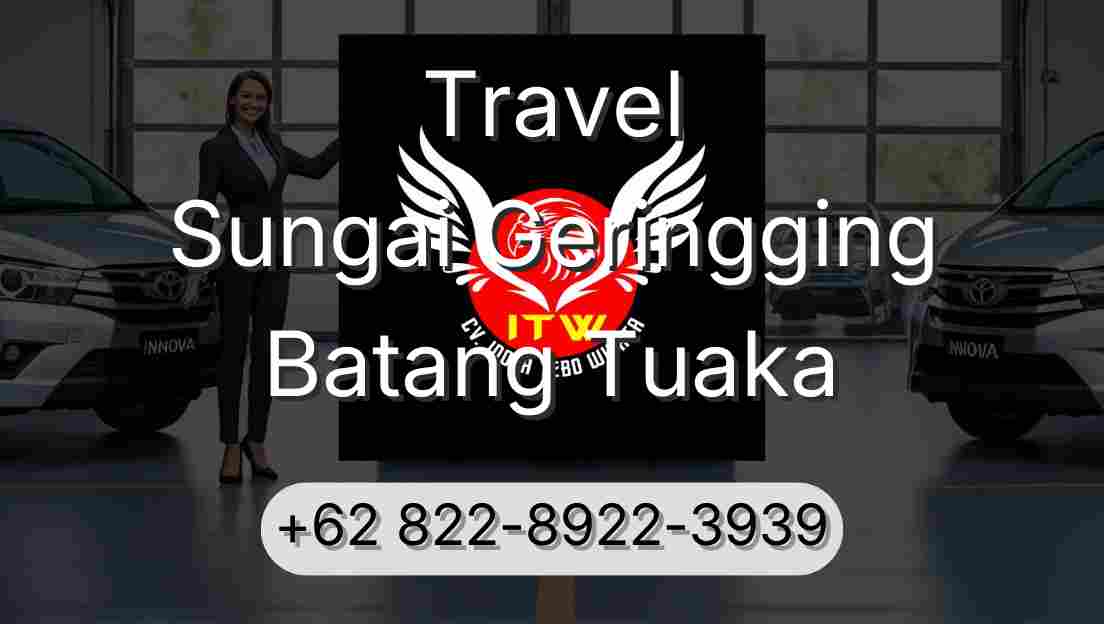 Travel Sungai Geringging Batang Tuaka