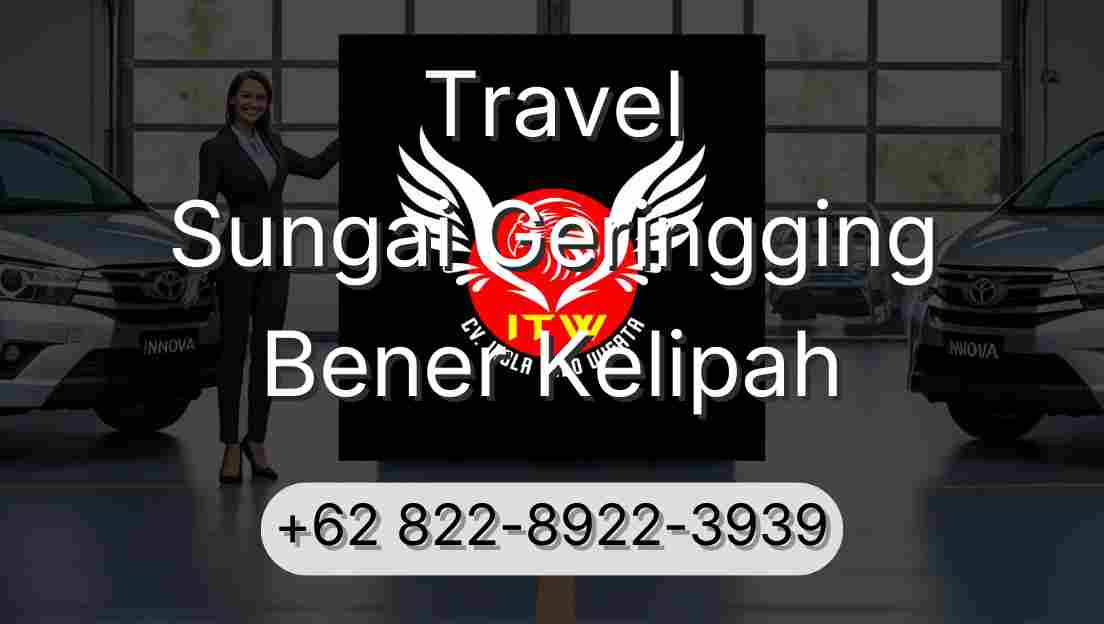 Travel Sungai Geringging Bener Kelipah