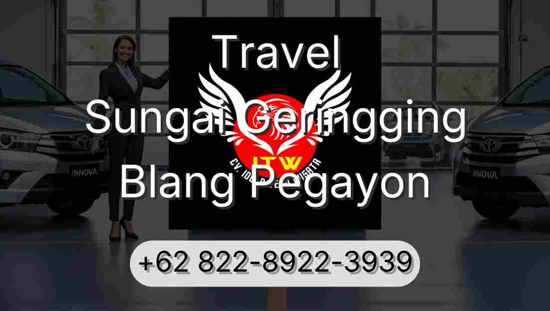 Travel Sungai Geringging Blang Pegayon