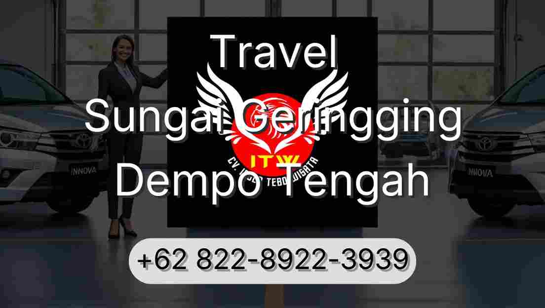 Travel Sungai Geringging Dempo Tengah