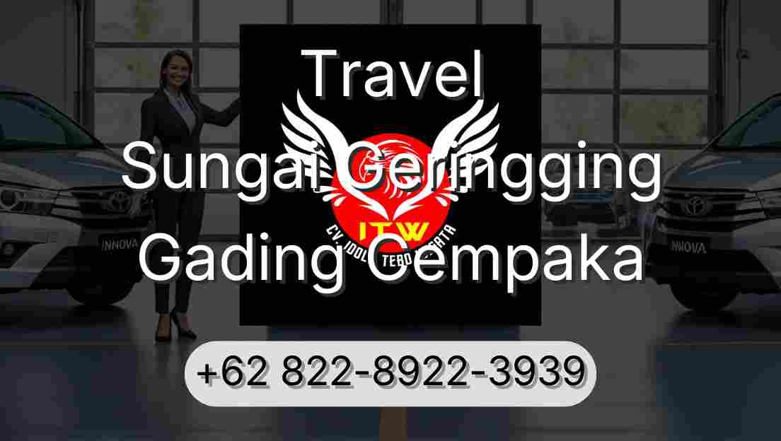 Travel Sungai Geringging Gading Cempaka