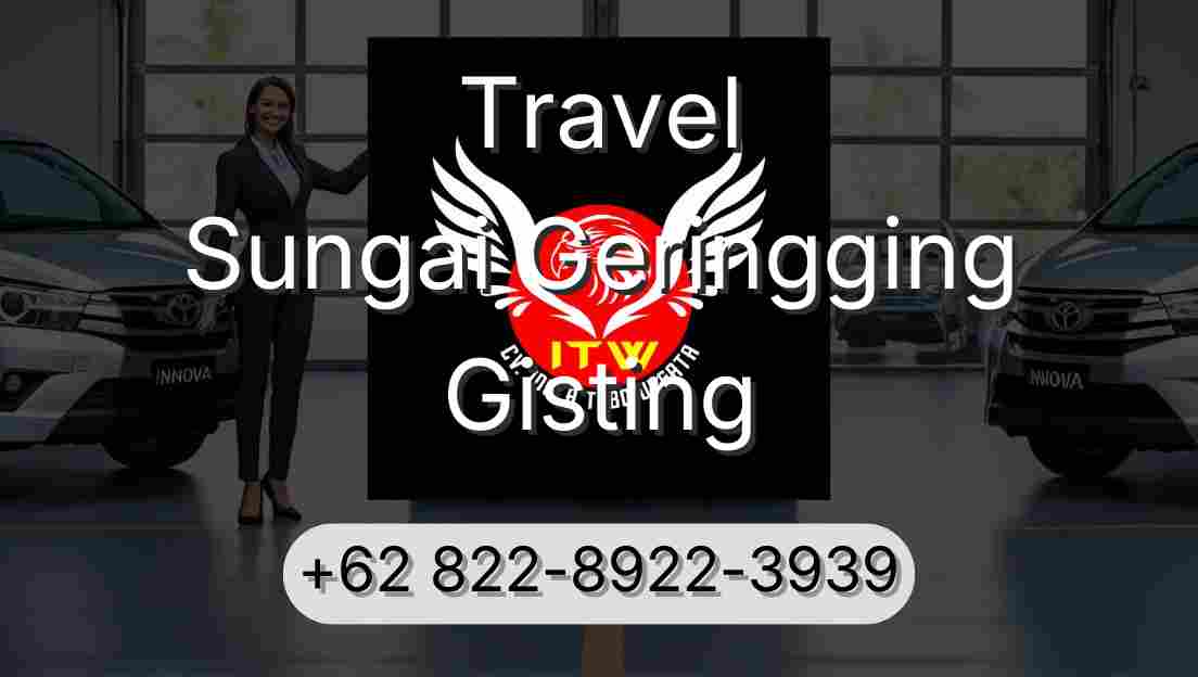 Travel Sungai Geringging Gisting