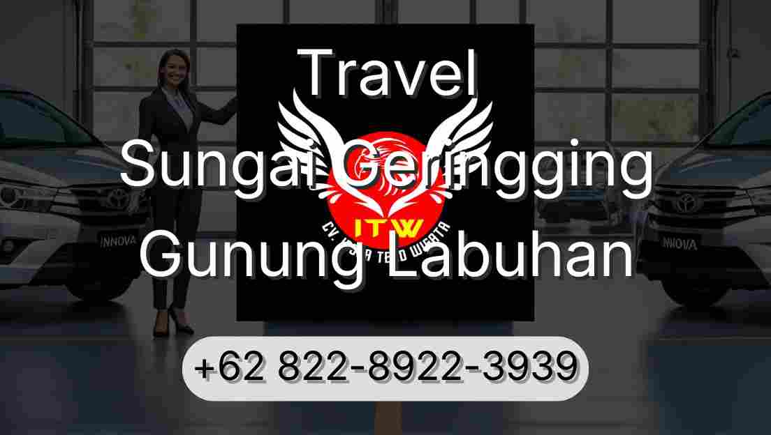 Travel Sungai Geringging Gunung Labuhan